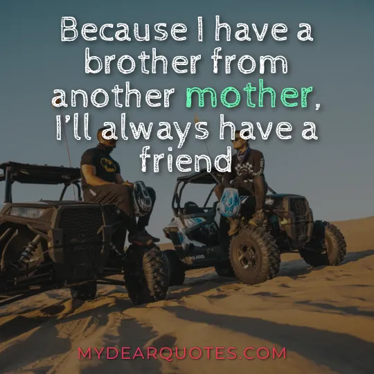 brother another mother quotes